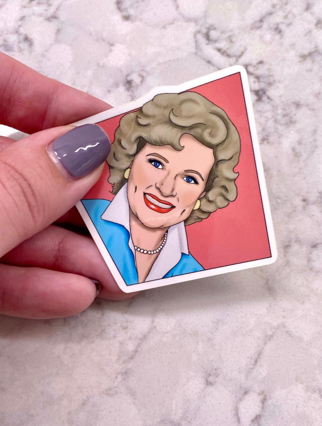 3” Vinyl Sticker Betty White Rose Nylund Inspiring Woman