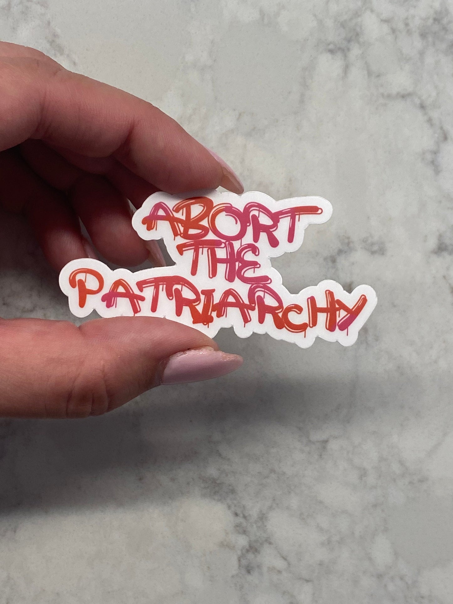 3” Vinyl Sticker Abort The Patriarchy Women’s Rights Roe v Wade Pro Choice Feminism Feminist