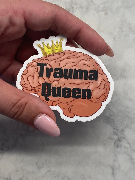 3” Sticker Trauma Queen Pun Drama Illiteration Digital Drawing